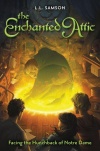 Facing the Hunchback of Notre Dame, Enchanted Attic